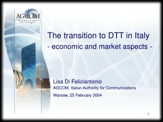 The transition to DTT in Italy - economic and market aspects -