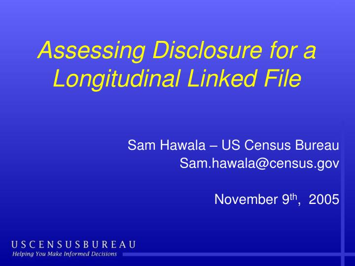 assessing disclosure for a longitudinal linked file