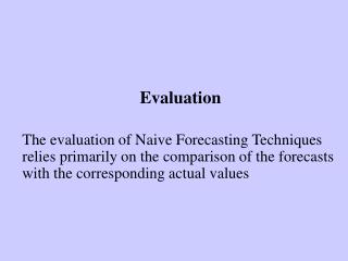 Evaluation