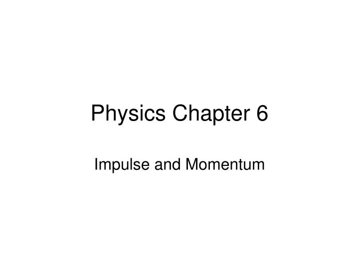 physics chapter 6