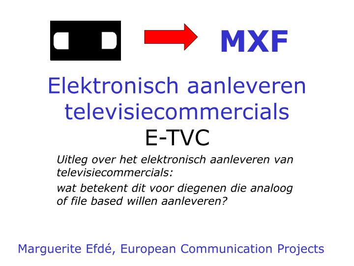 elektronisch aanleveren televisiecommercials e tvc