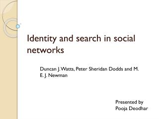 Identity and search in social networks