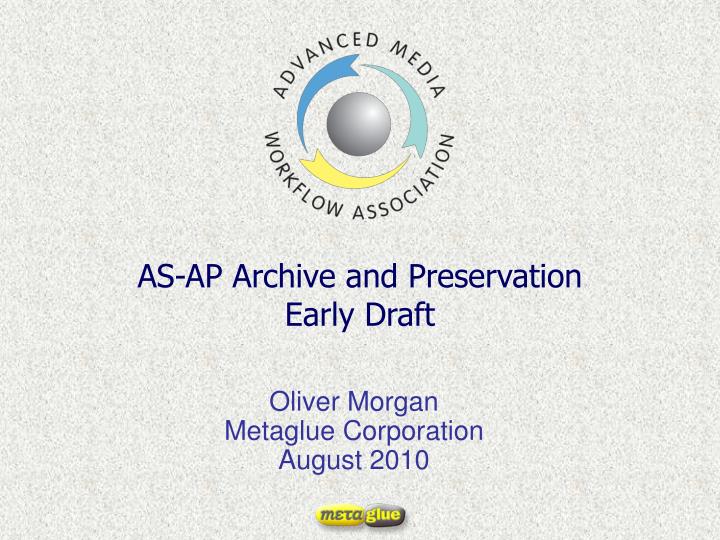 as ap archive and preservation early draft