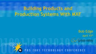 Building Products and Production Systems With MXF