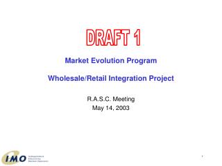 Market Evolution Program Wholesale/Retail Integration Project