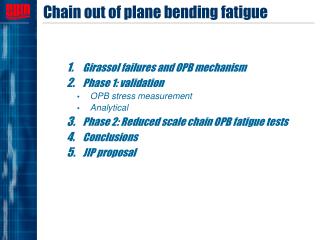 Chain out of plane bending fatigue