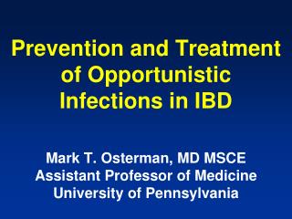 Prevention and Treatment of Opportunistic Infections in IBD