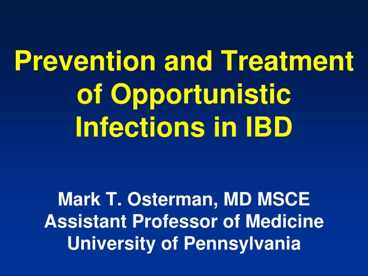 prevention and treatment of opportunistic infections in ibd