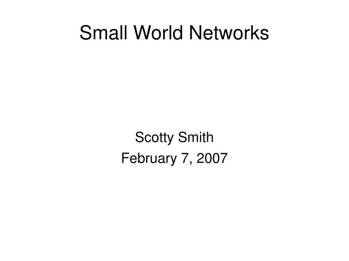 scotty smith february 7 2007