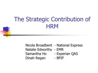 The Strategic Contribution of HRM