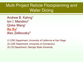 Multi-Project Reticle Floorplanning and Wafer Dicing