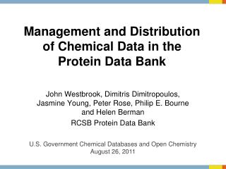 Management and Distribution of Chemical Data in the Protein Data Bank