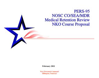 PERS-95 NOSC CO/SEA/MDR Medical Retention Review NKO Course Proposal