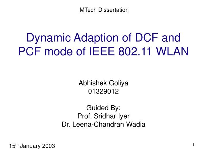dynamic adaption of dcf and pcf mode of ieee 802 11 wlan