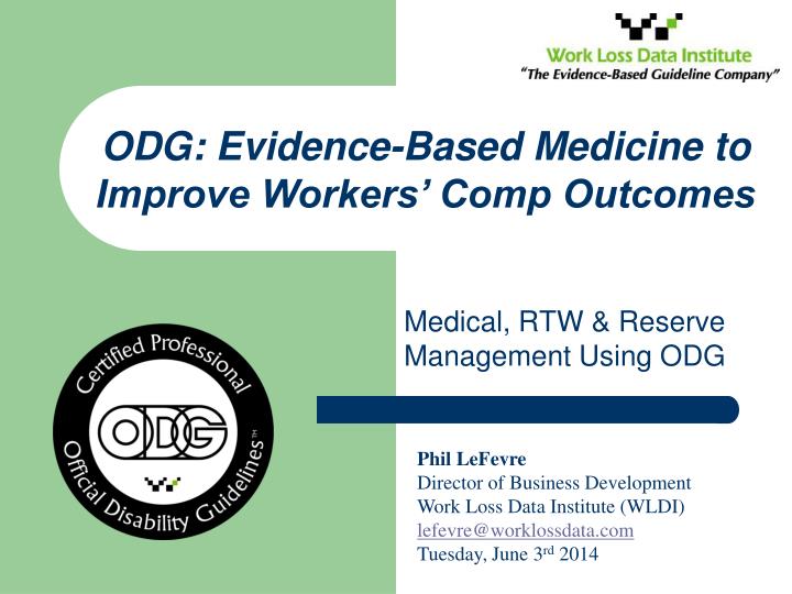 medical rtw reserve management using odg