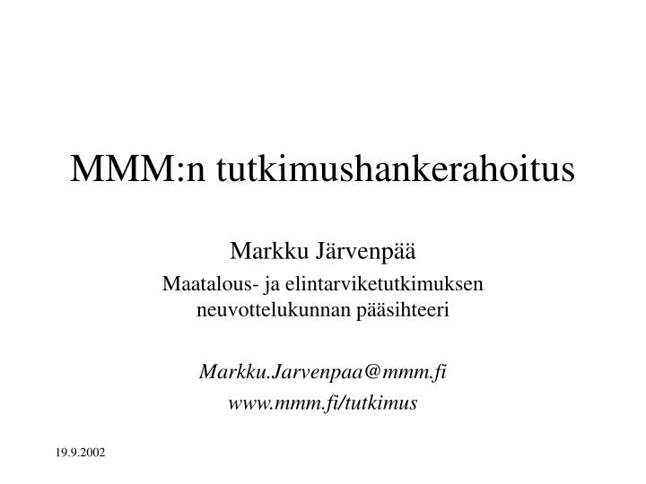 mmm n tutkimushankerahoitus