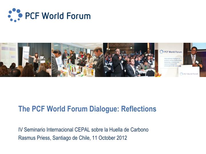 the pcf world forum dialogue reflections