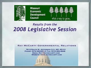 Results from the 2008 Legislative Session