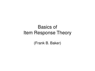 Basics of Item Response Theory