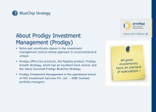 About Prodigy Investment Management (Prodigy)