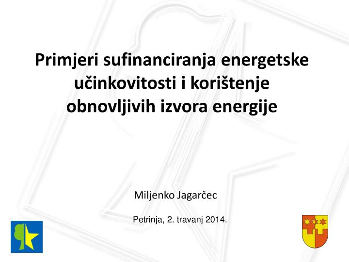 primjeri sufinanciranja energetske u inkovitosti i kori tenje obnovljivih izvora energije