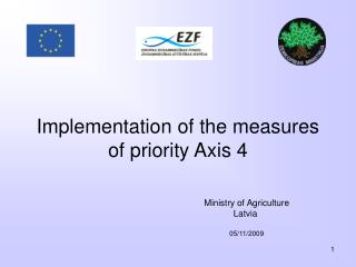 Implementation of the measures of priority Axis 4