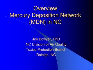 Overview Mercury Deposition Network (MDN) in NC