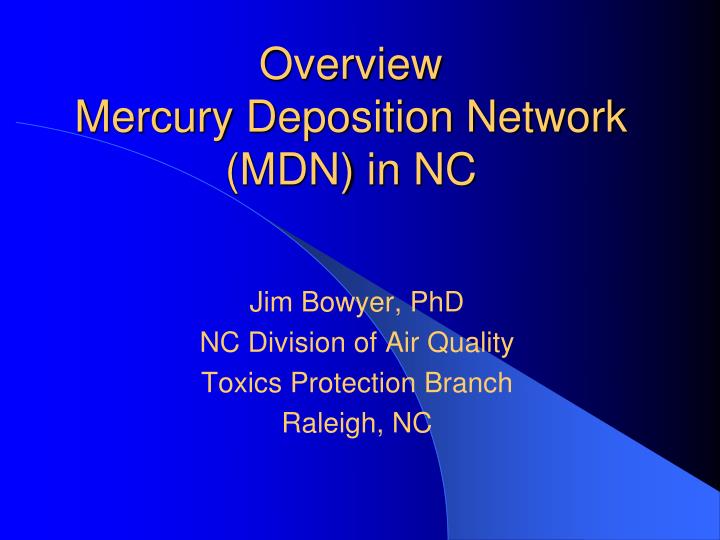 overview mercury deposition network mdn in nc
