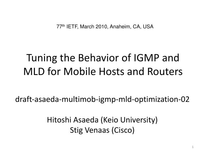 tuning the behavior of igmp and mld for mobile hosts and routers