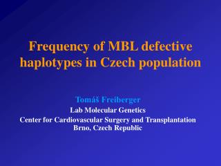 Frequency of MBL defective haplotypes in Czech population