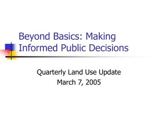 Beyond Basics: Making Informed Public Decisions