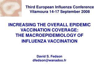 Third European Influenza Conference Vilamoura 14-17 September 2008