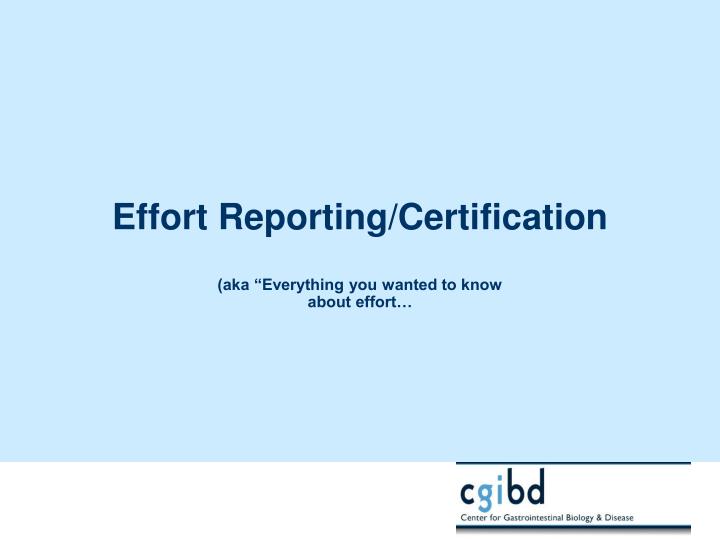 effort reporting certification aka everything you wanted to know about effort