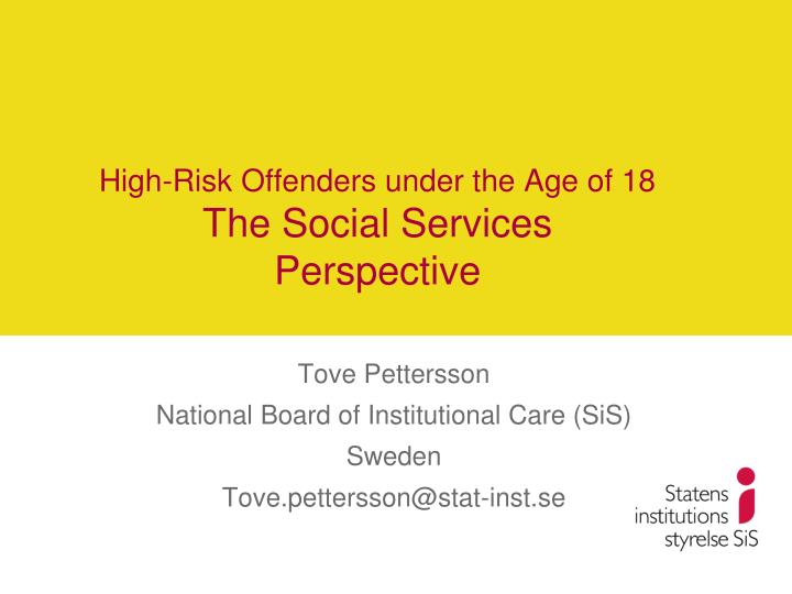 high risk offenders under the age of 18 the social services perspective