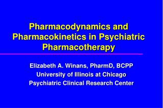 Pharmacodynamics and Pharmacokinetics in Psychiatric Pharmacotherapy