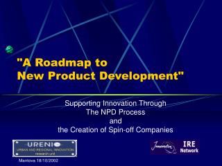 &quot;A Roadmap to New Product Development&quot;