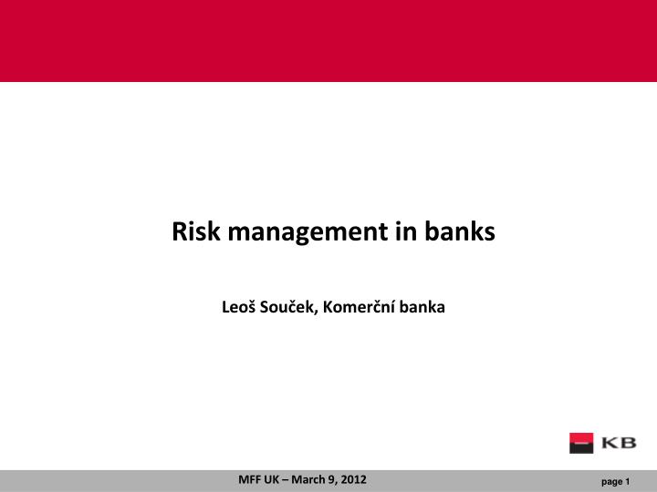risk management in banks leo sou ek komer n banka