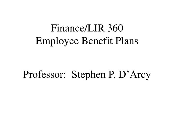 finance lir 360 employee benefit plans