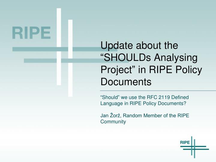 update about the shoulds analysing project in ripe policy documents