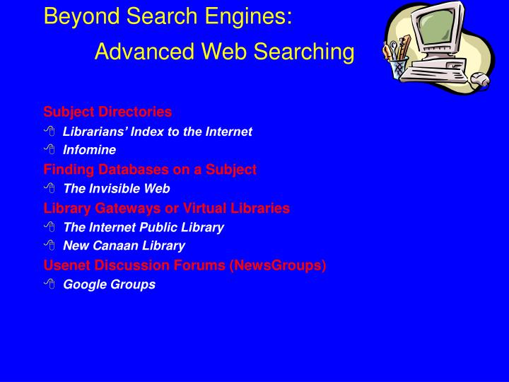 beyond search engines advanced web searching