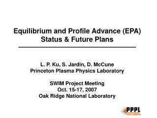 Equilibrium and Profile Advance (EPA) Status &amp; Future Plans