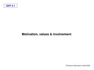 Motivation, values &amp; involvement