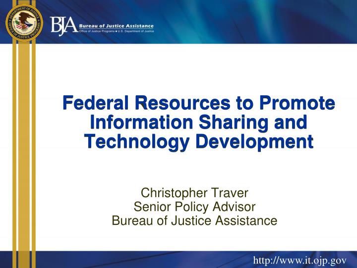 federal resources to promote information sharing and technology development