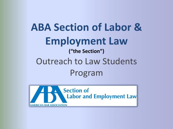 aba section of labor employment law the section
