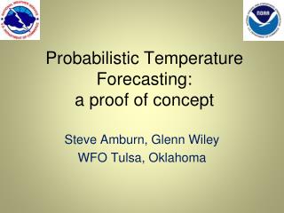 Probabilistic Temperature Forecasting: a proof of concept