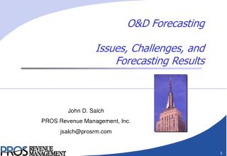 O&amp;D Forecasting Issues, Challenges, and Forecasting Results