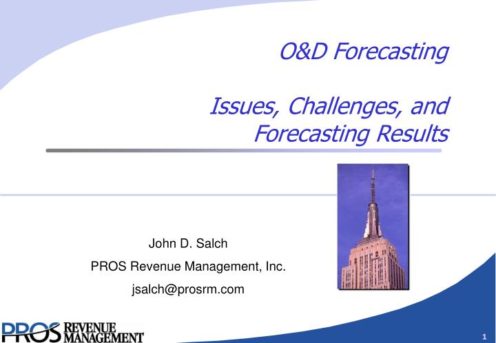 o d forecasting issues challenges and forecasting results
