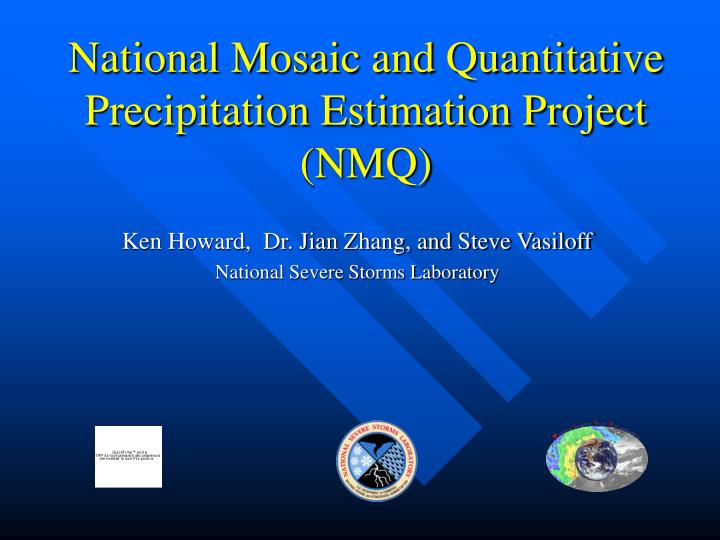 national mosaic and quantitative precipitation estimation project nmq
