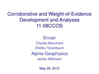 Corroborative and Weight-of-Evidence Development and Analyses 11-08CCOS