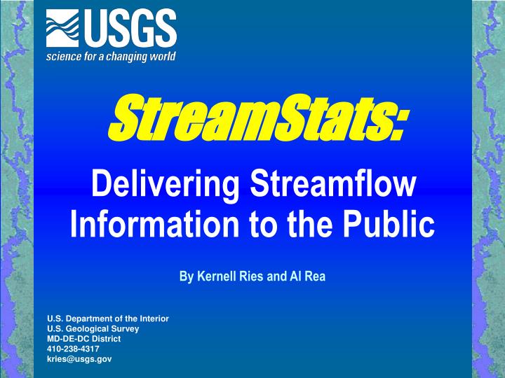 streamstats delivering streamflow information to the public